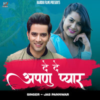 De de Apnu Pyar - Jash Panwar