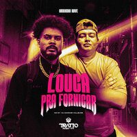Louca pra Fornicar [Arrocha Rave] - Dj Marcos Vallejos & MC G7 & TRATTO MUSIC PY