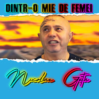 Dintr-o mie de femei - Nicolae Guta & Liviu Pustiu