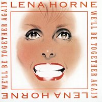 Havin' Myself A Time - Lena Horne