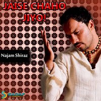 In Fizaon Se Aagay - Najam Shiraz