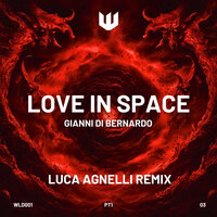 Love In Space - Gianni Di Bernardo & Luca Agnelli