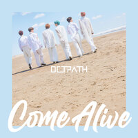 Come Alive - OCTPATH