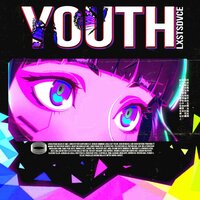 Youth - LXSTSDVCE