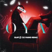 Цілуй - Oya & XLNT & The Faino