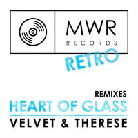 Heart Of Glass - Velvet & Therese & Otto Benson & Velvet