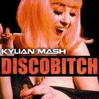 Discobitch (La petite bourgeoisie qui boit du champagne) - Kylian Mash