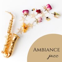 Lisse et sexy - Musique Jazz Détente Club & Jazz douce musique d'Ambiance
