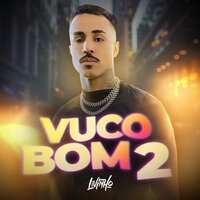 Vuco Bom 2 - MC Livinho