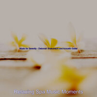 Sensational Ambience for Holistic Spa Treatments - Relaxing Spa Music Moments
