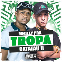Medley pra Tropa do Catatau II - MC MN & DJ Geovanne do Dick