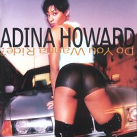 You Can Be My N***a - Adina Howard