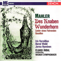 Lieder eines fahrenden Gesellen: II. Ging Heuf Morgen Uber's Feld - Eliahu Inbal & Wiener Symphoniker & Густав Малер