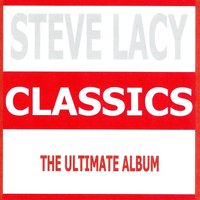 It Could Happen to You - Steve Lacy