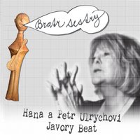 Jaaa - Hana Ulrychová & Hana Ulrychova, Petr Ulrychov, Javory Beat & Petr Ulrychov & Javory Beat