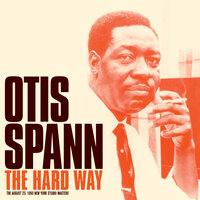 Take a Little Walk with Me - Otis Spann