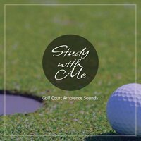 Golf Court Ambience Sounds, Pt. 15 - Bryan Maxwell