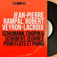 3 Romances, Op. 94: No. 3, Nicht schnell - Jean-Pierre Rampal & Роберт Шуман