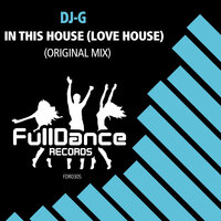 In This House (Love House) - DJ-G