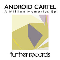 A Million Memories - Android Cartel & Kial