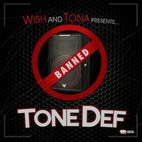 Tone Def - Wish Master & Van Dam & TONA MONTONA