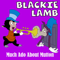Blackie Lamb: Much Ado About Mutton - Classic Cartoons & Famous Studio Cartoons