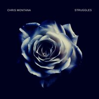 Struggles - Chris Montana