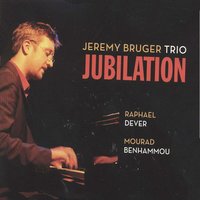 Alpha - Raphael Dever & Mourad Benhammou & Jérémy Bruger Trio