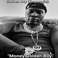 Money Golden Boy - Golden Boy (Fospassin)