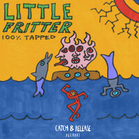 Bang This Joint - Little Fritter