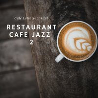 Break Time - Cafe Latte Jazz Club