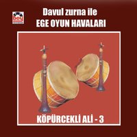 Harmandalı Zeybeği - Köpürcekli Ali