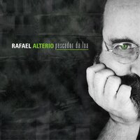 Miragem - Rafael Alterio