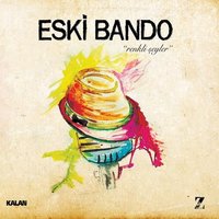 Sensizliğin Acısı Dudaklarımda - Eski Bando