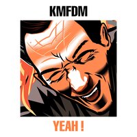 HELL YEAH - KMFDM