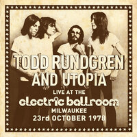 The Seven Rays - Todd Rundgren & Utopia