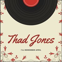 Ballad Medley - Thad Jones