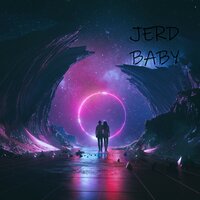 Baby - jerd & Jeremy Roidot