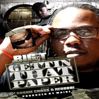 Getting dat paper - Big T