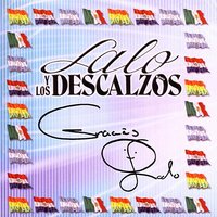 Eres Casado Te regaña Tu Señora - Lalo Y Los Descalzos