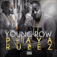 Crawlin On 4’s - Young Row & J Dawg & E.S.G. & J-Dawg