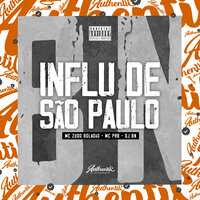 Influ de São Paulo - DJ BN & Mc Zudo Boladão & MC PRB