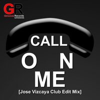 Call On Me - Jose Vizcaya