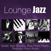 Smooth Jazz - Piano Jazz Calming Music Academy