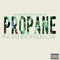 Im A Problem - Propane