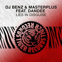 Lies in Disguise - DJ Benz & Masterplus & dandee