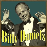 I've Got the World on a String - Billy Daniels