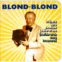 N'oublie pas tes amis - Blond Blond