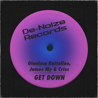 Get Down - Gianluca Rattalino & James My & Criss