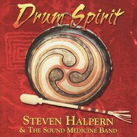 Drum Spirit, Pt. 4 - Steven Halpern